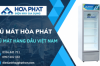 Tủ mát Hòa Phát – Tủ mát hàng đầu Việt Nam